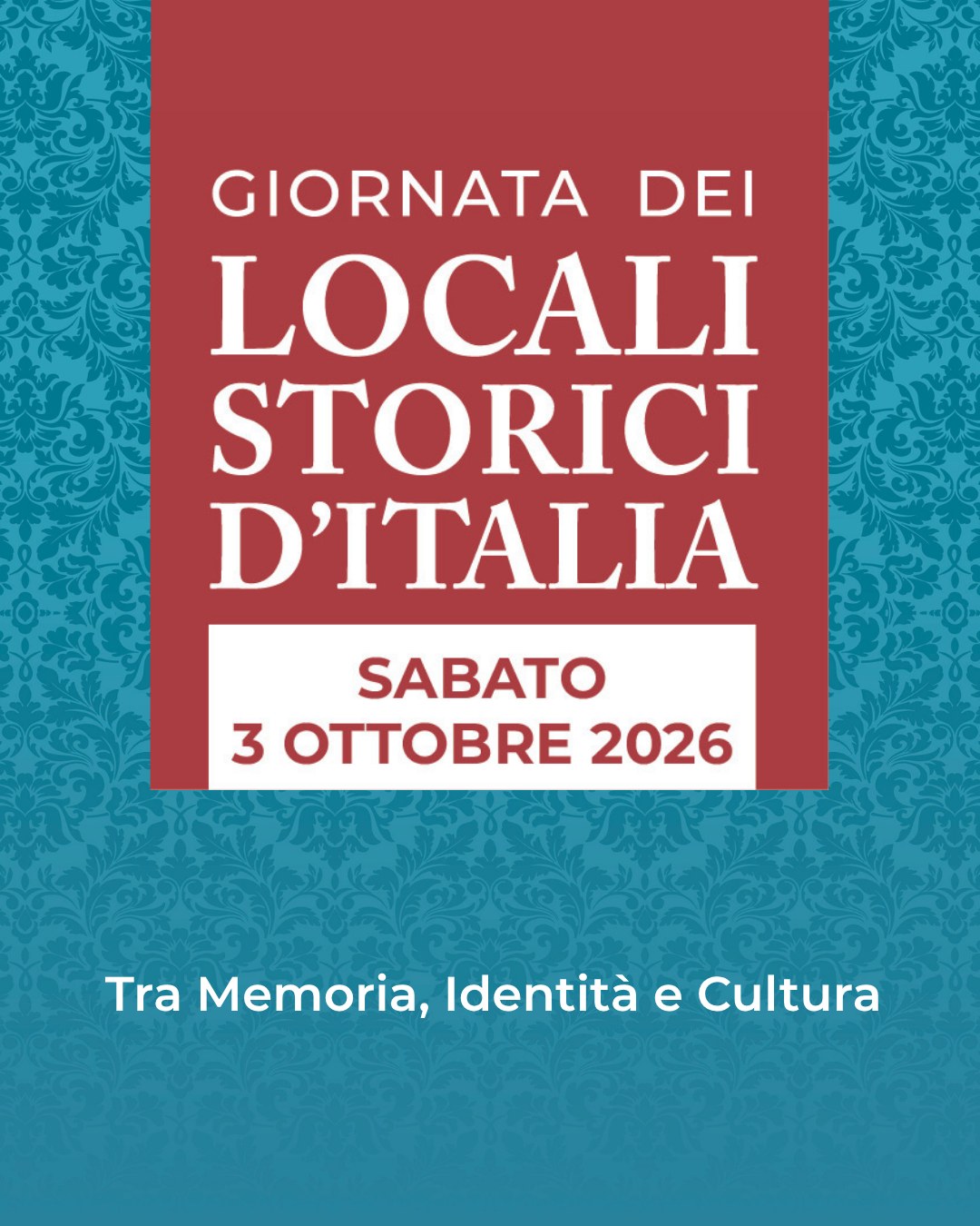 Giornata Nazionale dei Locali Storici d’Italia — sabato 3 ottobre 2026